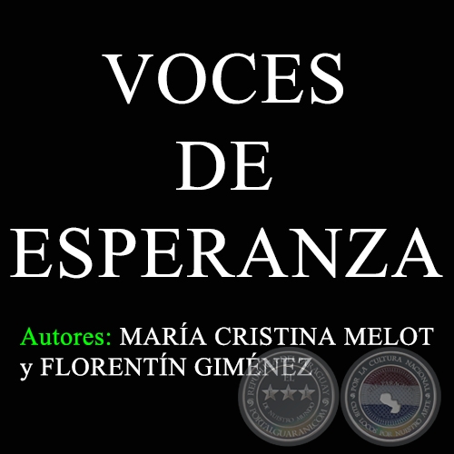 VOCES DE ESPERANZA - Autores: MARA CRISTINA MELOT y FLORENTN GIMNEZ